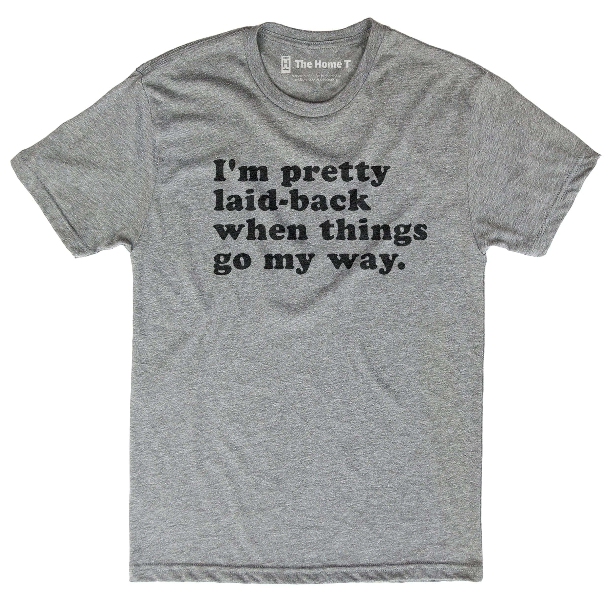 I'm Pretty Laid Back