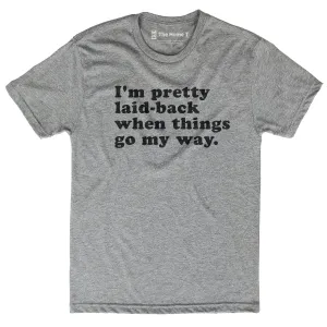 I'm Pretty Laid Back